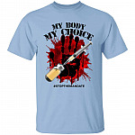 My Body My Choice Stop T-Shirt, Light Blue, Unisex T-Shirt