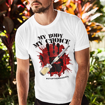 Alternative view of My Body My Choice Stop The Mandate Anti Vaccine T-Shirt