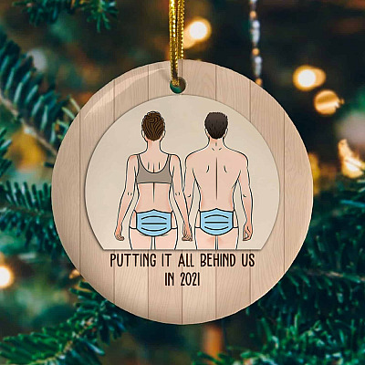 Alternative view of Putting It All Behind Us In 2021 Decorative Christmas Circle Ornament - Funny Couple Ornament 2021