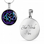 It's Ok If The Only Thing You Do Today Is Breathe Your Life Matters Circle Pendant Necklace