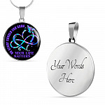 No Story Should End Soon Your Life Matters Circle Pendant Necklace