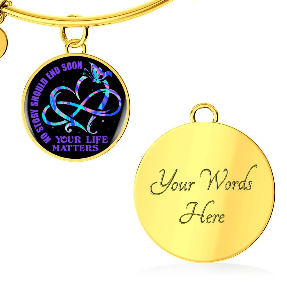 No Story Should End Soon Your Life Matters Circle Pendant Necklace