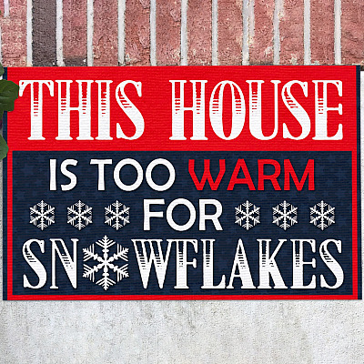 This House Is Too Warm for Snowflakes Decorative Doormat - Funny Political Welcome Mat
