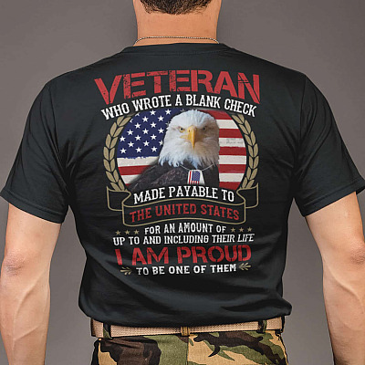 Alternative view of Veteran Who Wrote A Blanket Check I Am Proud To Be One Of Them Print On Back Only - Plain Front T-Shirt