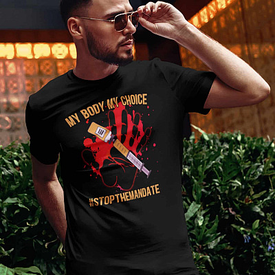 Alternative view of My Body My Choice Stop The Mandate T-Shirt - Anti Vaccinated T-Shirt