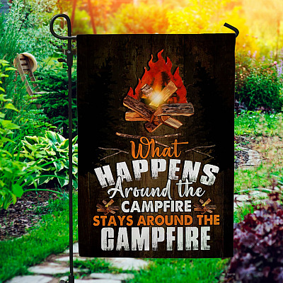What Happens Around The Campfire Stays in The Campfire Decorative Garden Flag - Indoor Outdoor Flag - Camping Flag