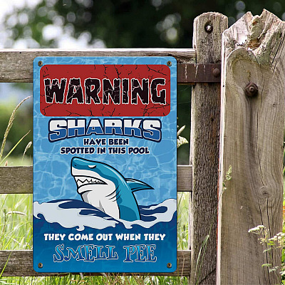 Alternative view of Warning Sharks Have Been Spotted They Smell Pee Decorative Metal Sign - Funny Swimming Pool Rules Sign