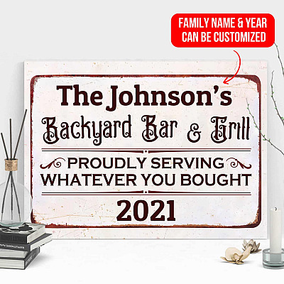 Personalized Family Name Backyard Bar and Grill Serving Whatever You Bought Funny Canvas Print - Poster