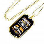 No Matter How Far You Wander on Life's Journey You Will Aways Have a Mama Who Love You Dog Tag Pendant Necklace