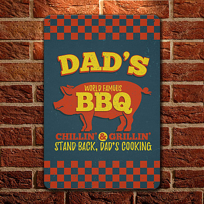 Dad's World Famous Cooking BBQ Chillin' & Grillin' Decorative Metal Sign - Indoor Outdoor Decor Farmhouse