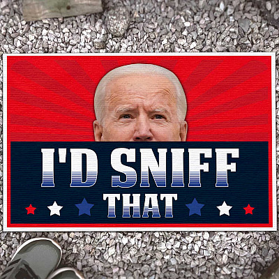 I'd Sniff That Anti Joe Biden Funny Indoor Doormat - Joe Biden Wipe Your Feet Here Outdoor Doormat