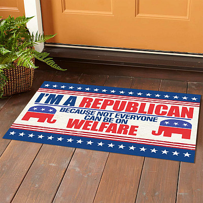 Alternative view of I'm A Republican Because Not Everyone Can Be On A Welfare Doormat - Republican Elephant Political Welcome Mat
