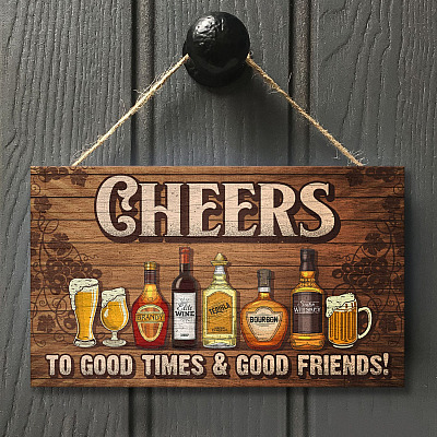 Cheers to Good Time and Good Friends Decorative Wooden Door Sign - Porch Sign - Beer Signs for Man Cave