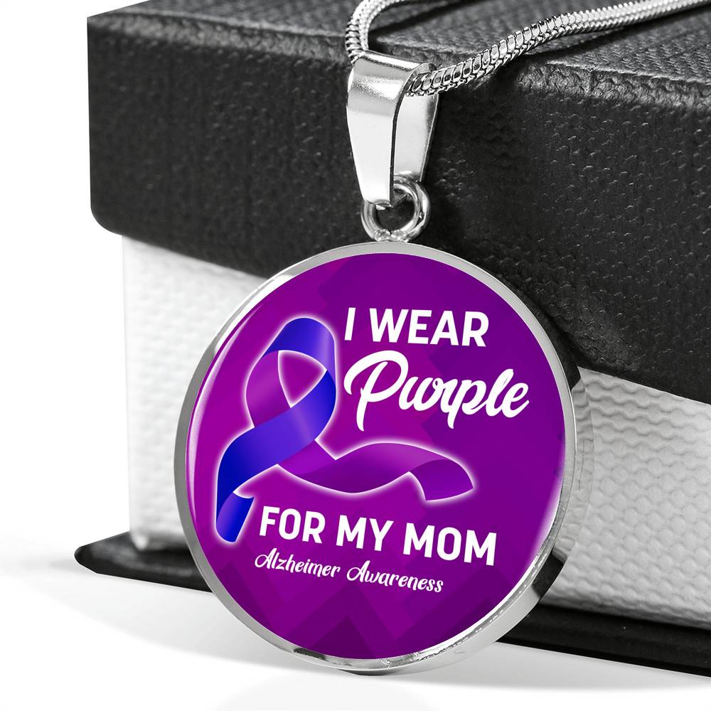 I Wear Purple For My Mom Alzheimer Awareness Luxury Circle Pendant Necklace