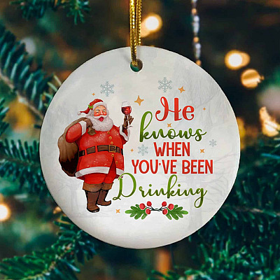 Alternative view of He Knows When You've Been Drinking Decorative Christmas Circle Ornament - Funny Santa Christmas Ornament