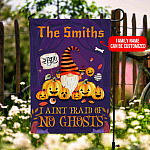 I Ain't Afraid of No Ghosts Gnome Personalized Halloween Garden Flag - House Flag - Wall Flag