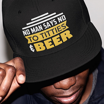 Alternative view of No Man Say No to Titties and Beer Funny Twill Cap - High-Profile Snapback Hat for Men