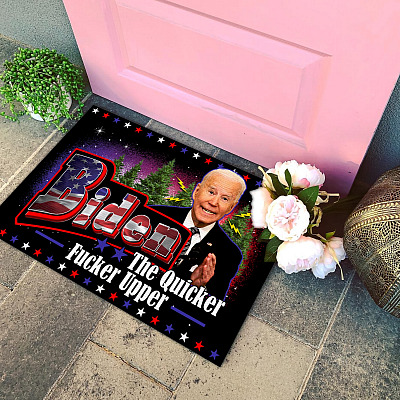 Alternative view of Biden the Quicker Fucker Upper Doormat - Outdoor Indoor Doormat - Funny Joe Biden Doormat