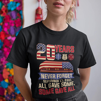Alternative view of 20 Years Never Forget All Gave Some Some Gave All T-Shirt - September 11 2001 Memorial Day Shirt