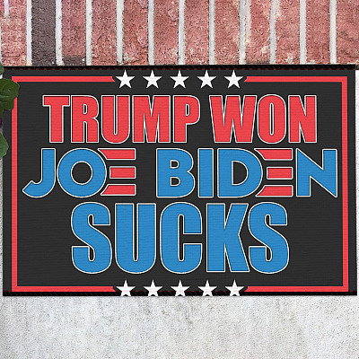 Trump Won Joe Biden Sucks Doormat - Indoor Outdoor Doormat - Trump Supporter Doormat