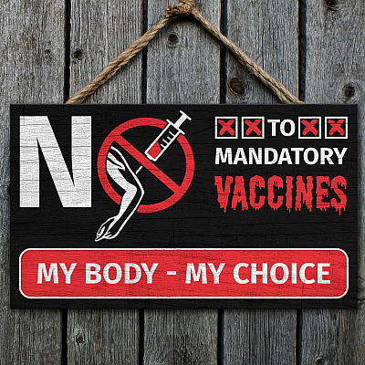 Alternative view of No To Mandatory Vaccines My Body My Choice Rectangle Wooden Door Sign - Anti Vaccine Sign