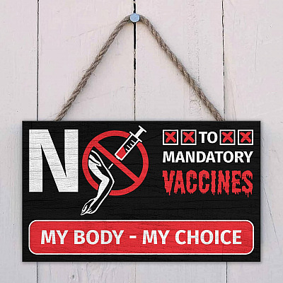 No To Mandatory Vaccines My Body My Choice Rectangle Wooden Door Sign - Anti Vaccine Sign
