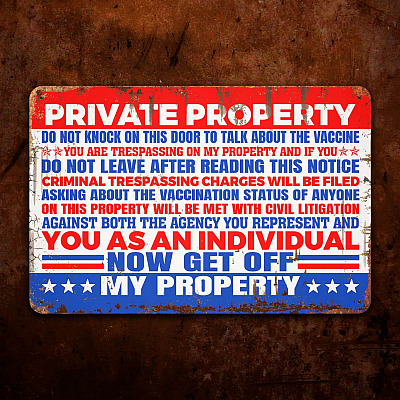 Private Property Do Not Knock On This Door To Talk About The Vaccine Metal Sign - Anti Vaccine Outdoor Decor
