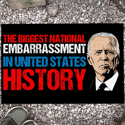 Joe Biden The Biggest National Embarrassment In United States History Outdoor Indoor Doormat - Funny Joe Biden Doormat