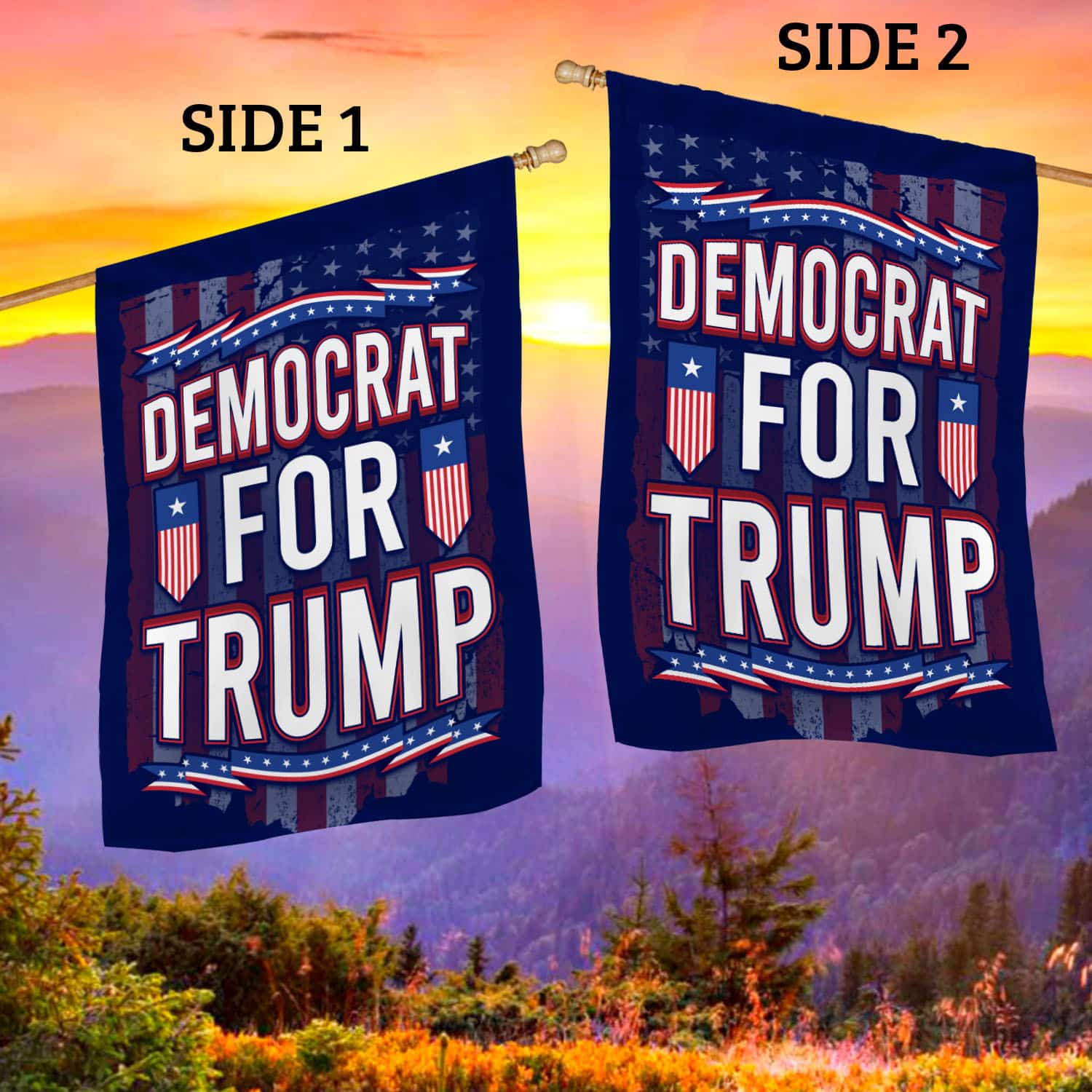 2O. Democrat For Trump-SIDE 1 30X40 House Flag Mockup 2 Side