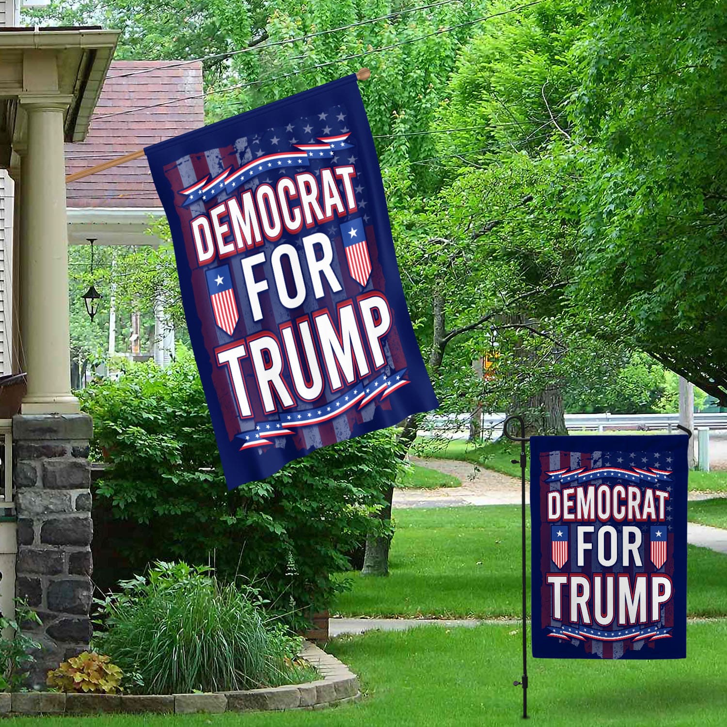 2O. Democrat For Trump-SIDE 1 30X40 Garden & House Mockup 1
