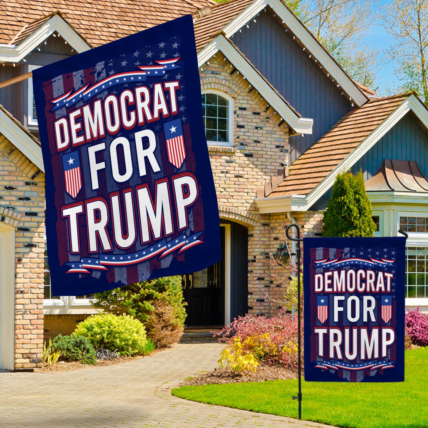 2O. Democrat For Trump-SIDE 1 30X40 Garden & House Mockup 3
