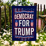 2O. Democrat For Trump-SIDE 1 30X40 Garden Flag Mockup 6