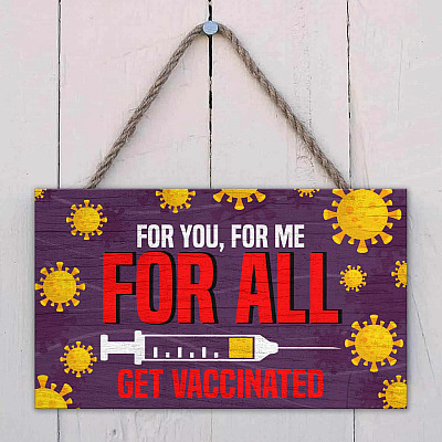 Alternative view of For You For Me For All Get Vaccinated Decorative Wooden Door Sign - Pro Vaccine Front Porch Sign