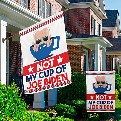 Alternative view of Not My Cup of Joe Garden Flag - House Flag - Wall Flag - Joe Biden Not My President Flag