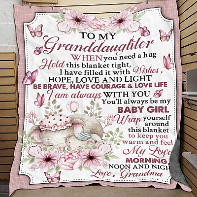 To My Granddaughter When You Need Hug Hold This Blanket Tight Fleece Blanket - Premium Sherpa Blanket - Woven Blanket - Gift For Granddaughter