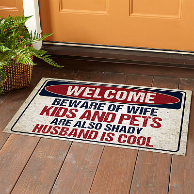 Alternative view of Welcome Beware of Wife Kids and Pets Are Also Shady Husband Is Cool Retro Decorative Doormat - Funny Warning Mat
