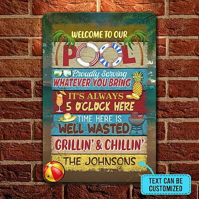 Alternative view of Personalized Name Sign Welcome to Our Pool Outdoor Metal Sign - Pool Proudly Serving Whatever You Bring Customized Name Metal Sign