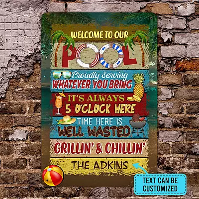 Personalized Name Sign Welcome to Our Pool Outdoor Metal Sign - Pool Proudly Serving Whatever You Bring Customized Name Metal Sign