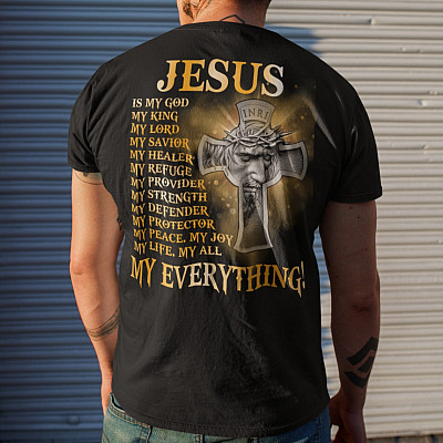 Alternative view of Jesus Is My God My King My Lord My Savior My Everything Print On Back T-Shirt Only - Jesus Cross Plain Front Shirt