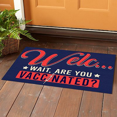 Alternative view of Welcome Wait Are You Vaccinated Outdoor Indoor Doormat - Funny Vaccinated Doormat