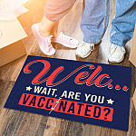 9NH. Are You Vaccinated doormart(5) Doormat mockup 6