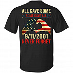 9/11/2001 All Gave Back Tshirt, Black, Unisex T-Shirt