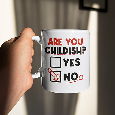 Are You Childish Yes Nob Funny Penis Ceramic Coffee Mug - Beer Stein - Water Bottle - Travel Mug