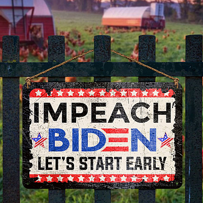 Alternative view of Impeach Biden Let's Start Early Decorative Metal Sign - Indoor Outdoor Decor - Funny Political Election Sign