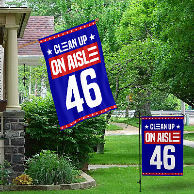 Alternative view of Funny Anti Biden Say No To Creepy Biden Clean Up On Aisle 46 House Wall Flag - Fraudy Six 46 Decorative Garden Flag
