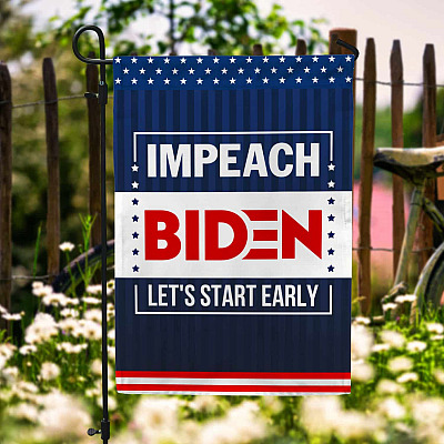 Impeach Biden Let's Start Early Garden Flag - Anti Biden Not My President House Flag