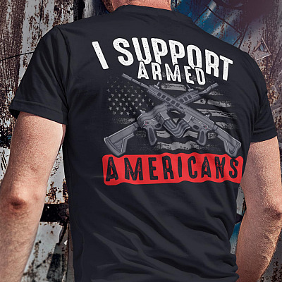 Alternative view of I Support Armed Americans Print On Back T-shirt - Funny 2nd Amendment Gun Lover Shirt