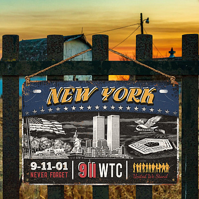 9 11 Never Forget Decorative Metal Sign - United We Stand 9/11 20th Anniversary Sign