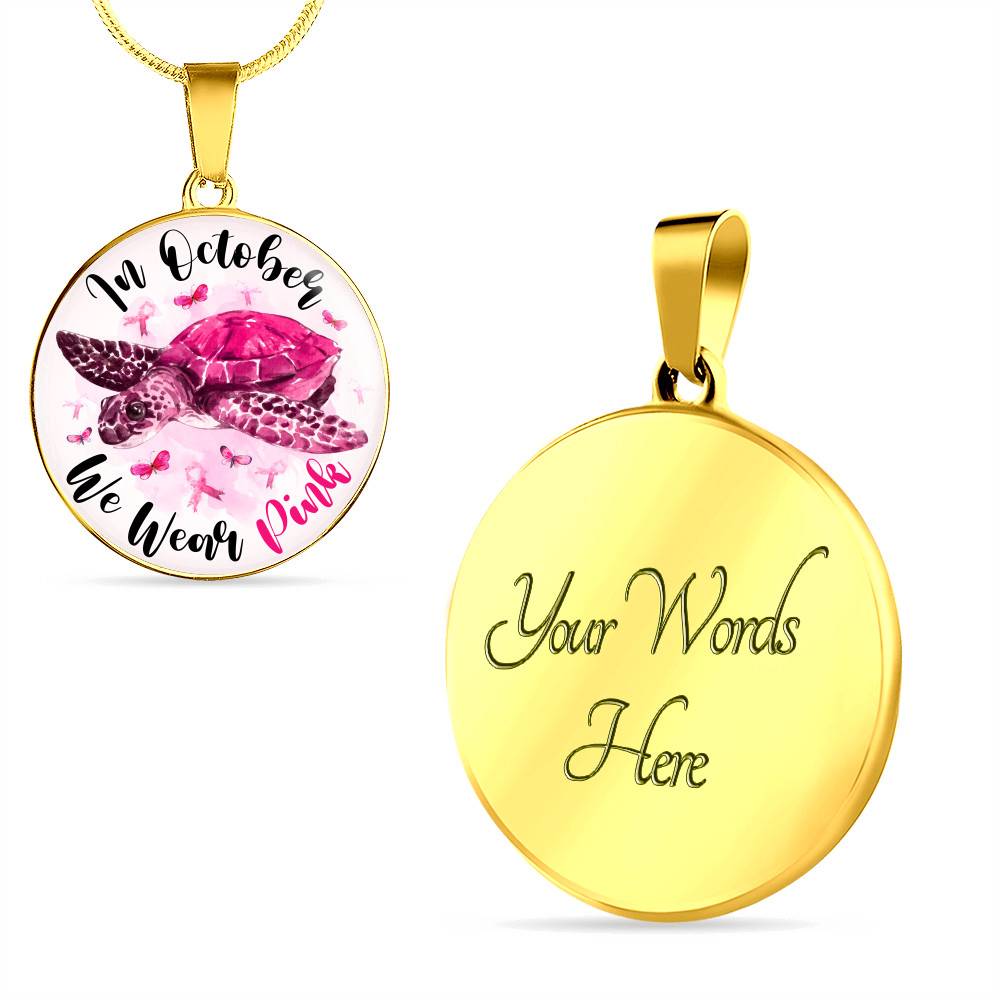 Turtle In October We Wear Pink Circle Breast Cancer Awareness Pendant Necklace - Breast Cancer Survivor Bangle