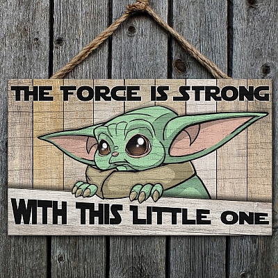 Yoda The Force Is Strong with This Little One Decorative Wooden Door Sign - Funny Door Sign